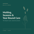 Molting, Seasons & Year-Round Care